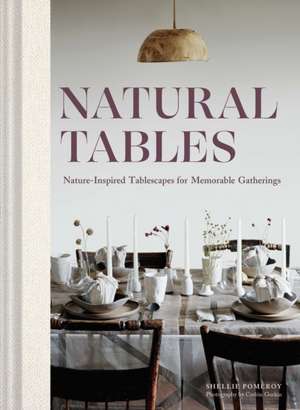 Natural Tables de Shellie Pomeroy