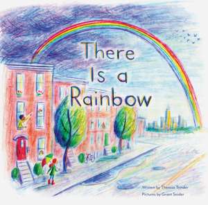 There Is a Rainbow de Theresa Trinder