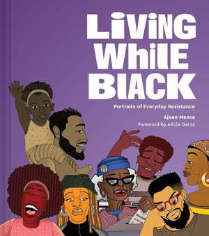 Living While Black de Ajuan Mance