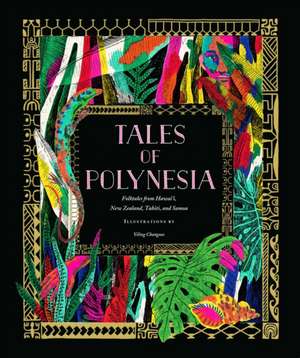 Tales of Polynesia de Yiling Changues