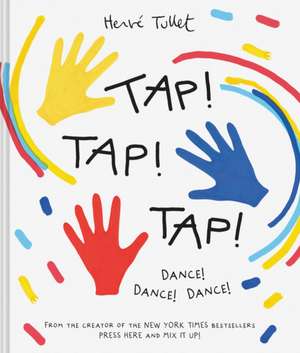 Tap! Tap! Tap! de Herve Tullet