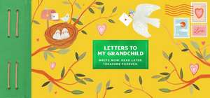 Inspired Letters to My Grandchild de Lea Redmond