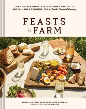 Feasts on the Farm de Jessica MacLeod