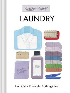Petite Housekeeping: Laundry de Sara Bir