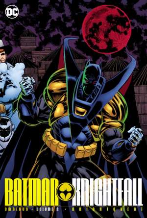 Batman: Knightfall Omnibus Vol. 2: Knightquest de Chuck Dixon