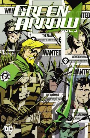 Green Arrow vol. 3: Against The Wall de Amancay Nahuelpan