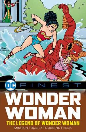 DC Finest: Wonder Woman: The Legend of Wonder Woman de Dan Mishkin