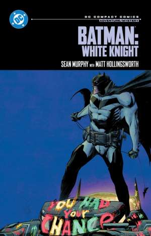 Batman: White Knight: DC Compact Comics Edition de Sean Murphy