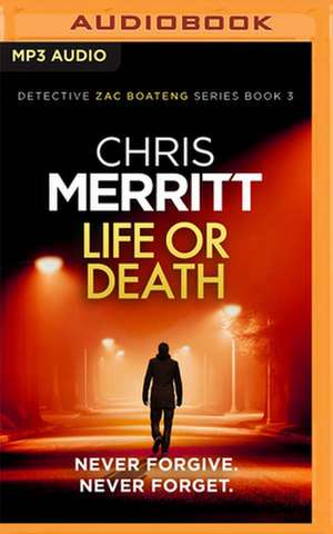 Life or Death de Chris Merritt