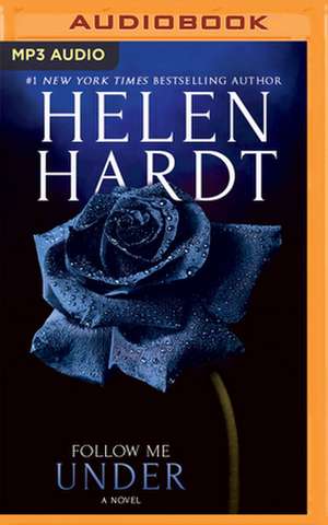 Follow Me Under de Helen Hardt