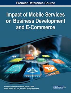 Impact of Mobile Services on Business Development and E-Commerce de Zoran Kalini¿