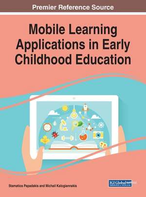 Mobile Learning Applications in Early Childhood Education de Michail Kalogiannakis