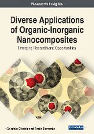 Diverse Applications of Organic-Inorganic Nanocomposites de Paola Bernardo