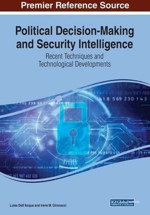 Political Decision-Making and Security Intelligence de Luisa Dall'Acqua