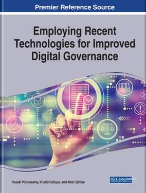 Employing Recent Technologies for Improved Digital Governance de Vasaki Ponnusamy