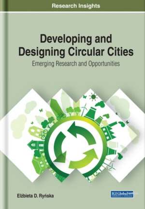 Developing and Designing Circular Cities de El¿bieta Ry¿ska