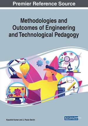 Methodologies and Outcomes of Engineering and Technological Pedagogy de J. Paulo Davim