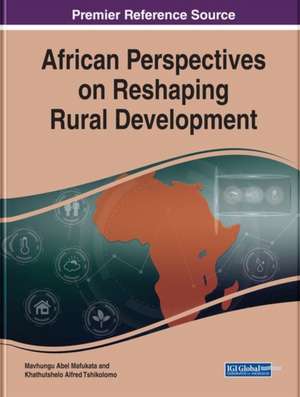 African Perspectives on Reshaping Rural Development de Mavhungu Abel Mafukata