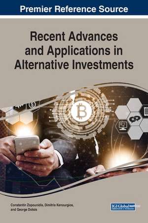 Recent Advances and Applications in Alternative Investments de George Dotsis