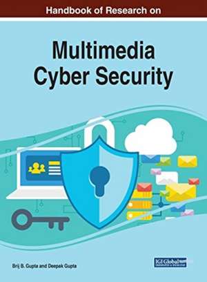 Handbook of Research on Multimedia Cyber Security de Brij B. Gupta