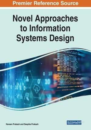 Novel Approaches to Information Systems Design de Deepika Prakash