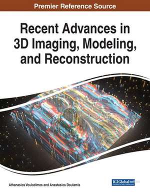 Recent Advances in 3D Imaging, Modeling, and Reconstruction de Anastasios Doulamis