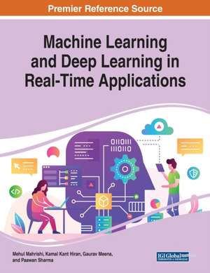 Machine Learning and Deep Learning in Real-Time Applications de Kamal Kant Hiran