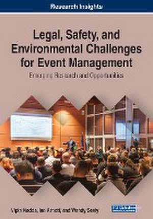 Legal, Safety, and Environmental Challenges for Event Management de Ian Arnott