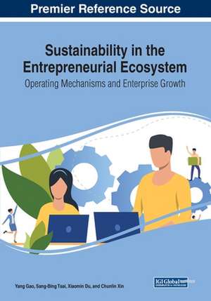 Sustainability in the Entrepreneurial Ecosystem de Xiaomin Du