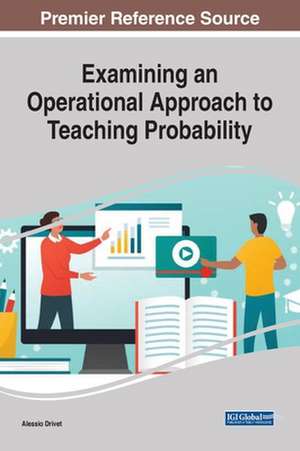 Examining an Operational Approach to Teaching Probability de Alessio Drivet