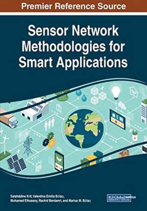 Sensor Network Methodologies for Smart Applications de Valentina Emilia B¿la¿