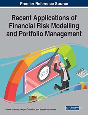 Recent Applications of Financial Risk Modelling and Portfolio Management de Bryan Christiansen