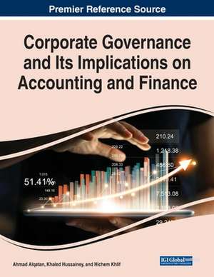 Corporate Governance and Its Implications on Accounting and Finance de Ahmad Alqatan