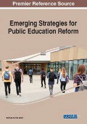 Emerging Strategies for Public Education Reform de Marquis Carter Grant