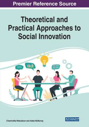 Theoretical and Practical Approaches to Social Innovation, 1 volume de Chamindika Weerakoon