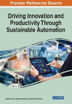 Driving Innovation and Productivity Through Sustainable Automation de Ardavan Amini