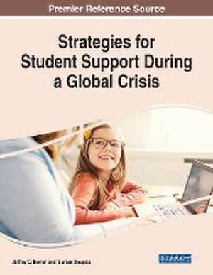 Strategies for Student Support During a Global Crisis de Jeffrey D. Herron