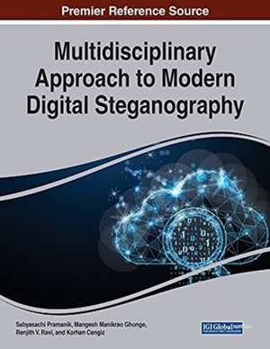 Multidisciplinary Approach to Modern Digital Steganography de Mangesh Manikrao Ghonge