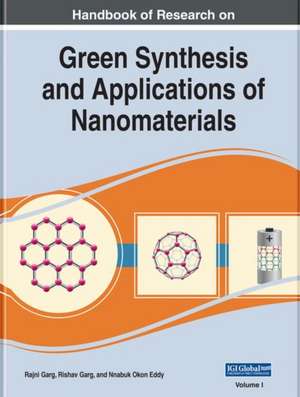 Handbook of Research on Green Synthesis and Applications of Nanomaterials de Nnabuk Okon Eddy