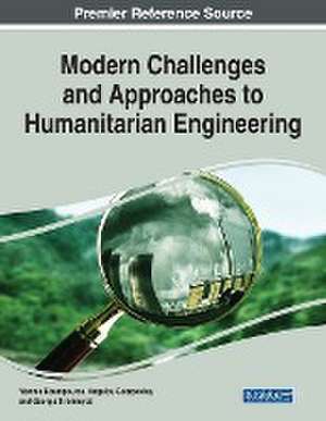 Modern Challenges and Approaches to Humanitarian Engineering de Angelos Georgoulas