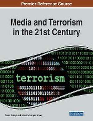 Media and Terrorism in the 21st Century de Elnur Ismayil