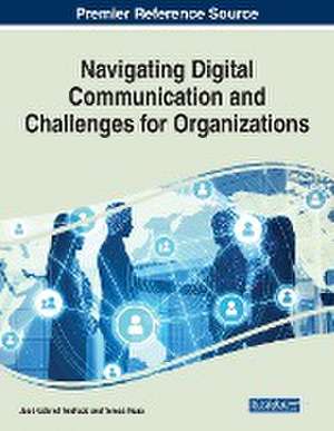 Navigating Digital Communication and Challenges for Organizations de José Gabriel Andrade