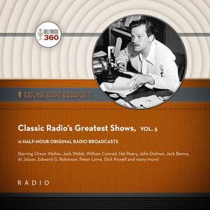 Classic Radio's Greatest Shows, Vol. 5 de Black Eye Entertainment