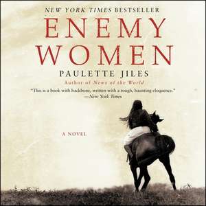 Enemy Women de Paulette Jiles