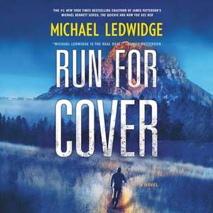 Run for Cover Lib/E de Michael Ledwidge