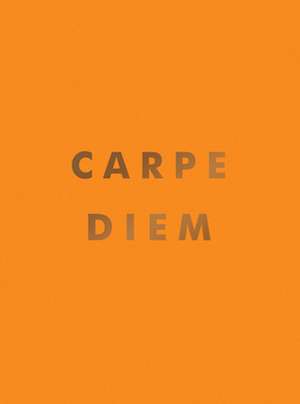 Carpe Diem de Summersdale