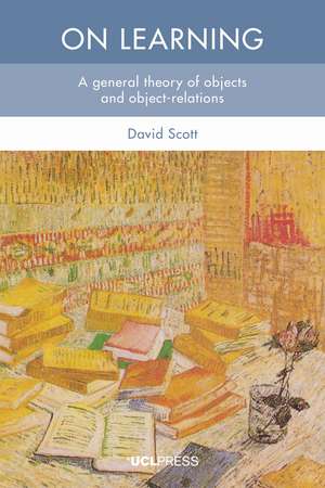 On Learning: A General Theory of Objects and Object-Relations de David Scott