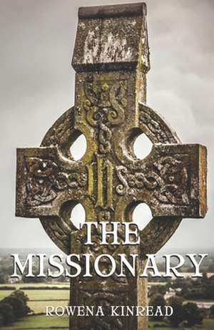 The Missionary de Rowena Kinread