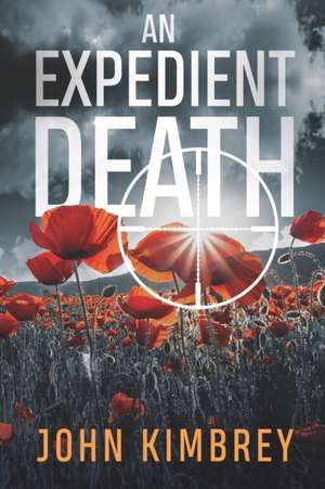 An Expedient Death de John Kimbrey