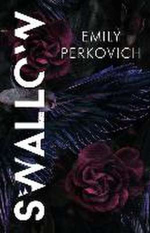 Swallow de Emily Perkovich